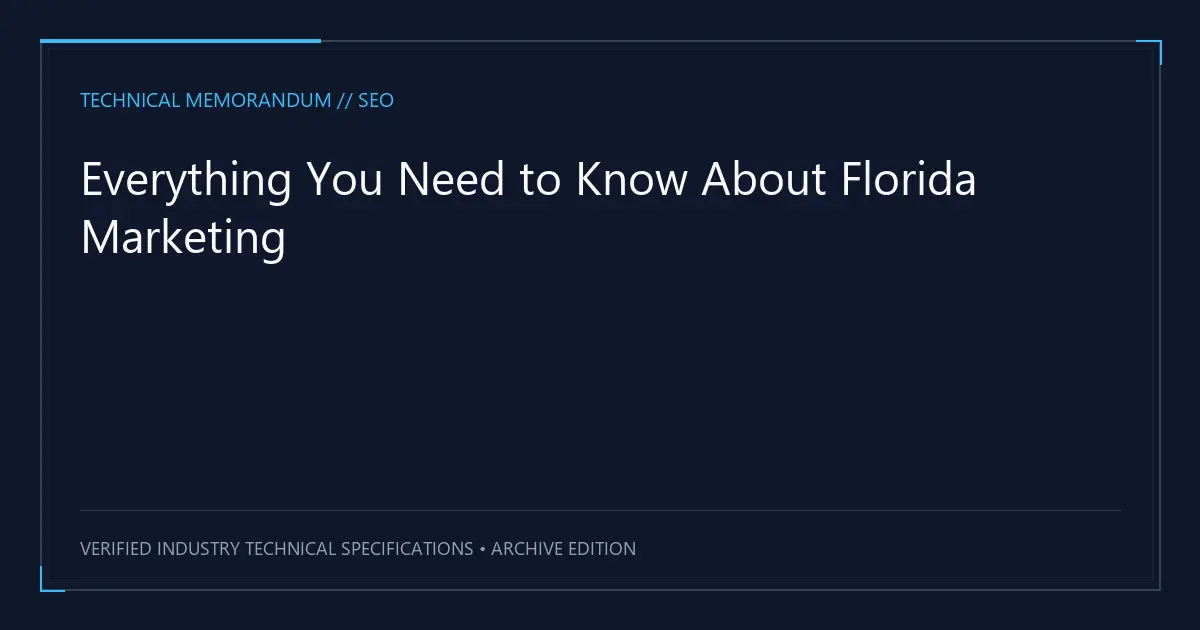 Everything You Need to Know About Florida Marketing